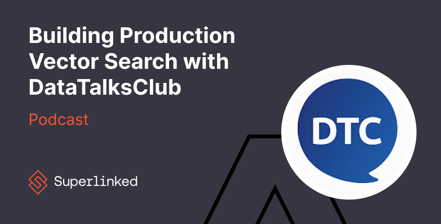 DataTalksClub Podcast: Building Production Vector Search